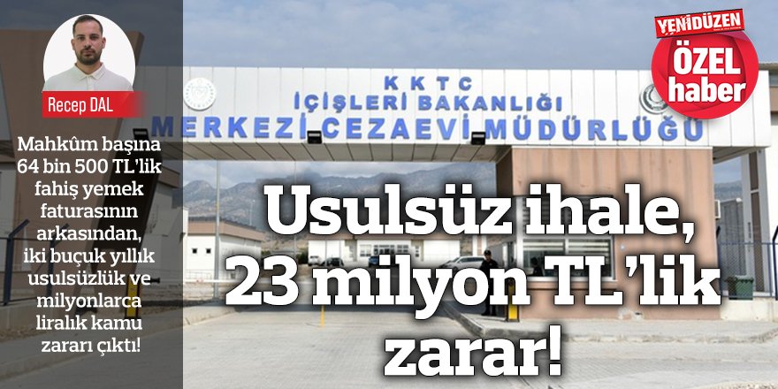 Usulsüz ihale, 23 milyon TL’lik  zarar!