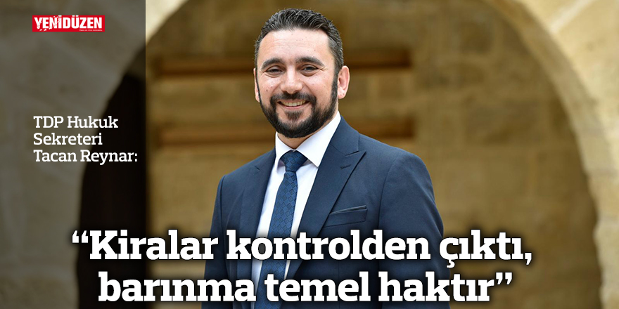 “Kiralar kontrolden çıktı, barınma temel haktır”