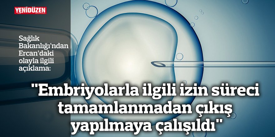 “İzin süreci tamamlanmadan çıkış yapılmaya çalışıldı”