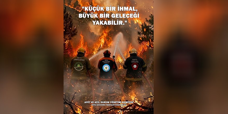 "Yangınların önlenmesinde toplumsal farkındalık önemli"