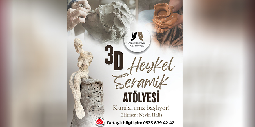 3D Heykel Seramik Atölyesi’ kayıtları başladı