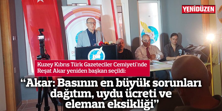 “Akar: Basının en büyük sorunları dağıtım, uydu ücreti ve eleman eksikliği”