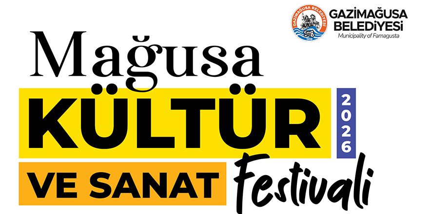 26. Uluslararası Mağusa Kültür Sanat Festivali 23 Haziran Salı akşamı başlıyor