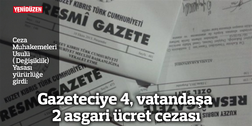 Gazeteciye 4, vatandaşa 2 asgari ücret cezası
