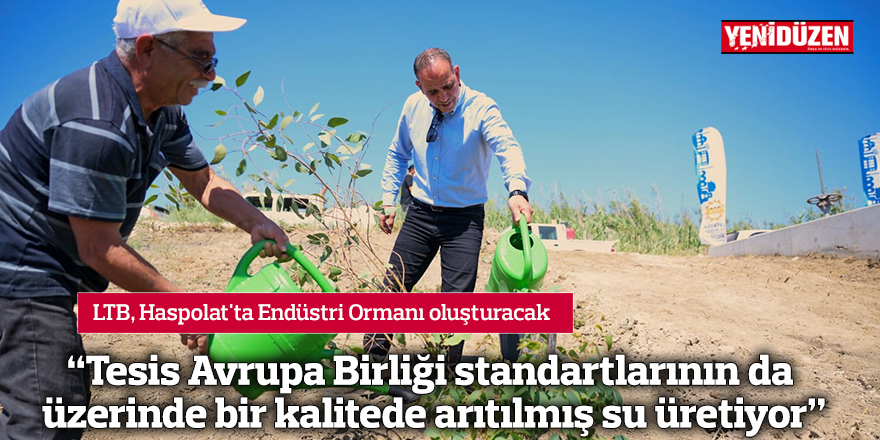 “Tesis Avrupa Birliği standartlarının da üzerinde bir kalitede arıtılmış su üretiyor”