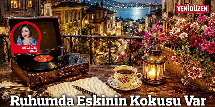 Ruhumda Eskinin Kokusu Var