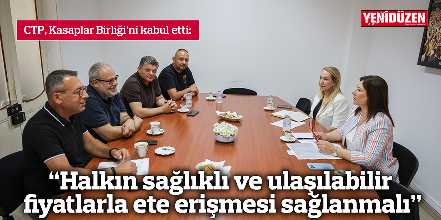 “Halkın sağlıklı ve ulaşılabilir fiyatlarla ete erişmesi sağlanmalı”