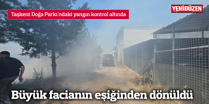 Taşkent Doğa Parkı'ndaki yangın kontrol altında