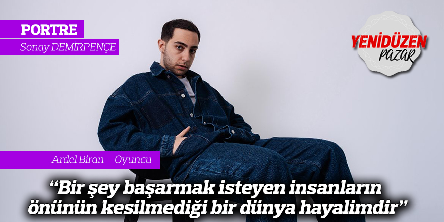 "Herkesin birbirini desteklediği, bir şey üretmek, bir şey başarmak isteyen insanların önünün kesilmediği bir dünya hayalimdir"