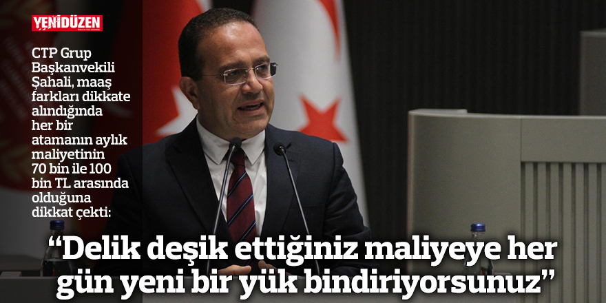 “Delik deşik ettiğiniz maliyeye her gün yeni bir yük bindiri