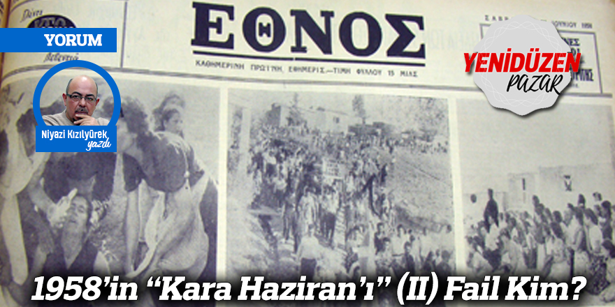 1958’in “Kara Haziran’ı” (II) Fail Kim?