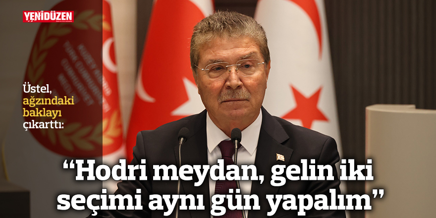 “Hodri meydan, gelin iki seçimi aynı gün yapalım” 