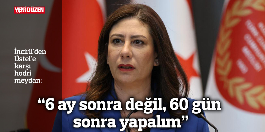 "6 ay sonra değil, 60 gün sonra yapalım"