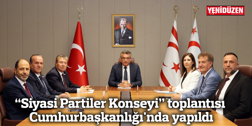 "Siyasi Partiler Konseyi" toplantısı Cumhurbaşkanlığı'nda yapıldı