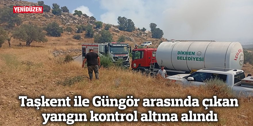 Taşkent ile Güngör arasında çıkan  yangın kontrol altına alındı