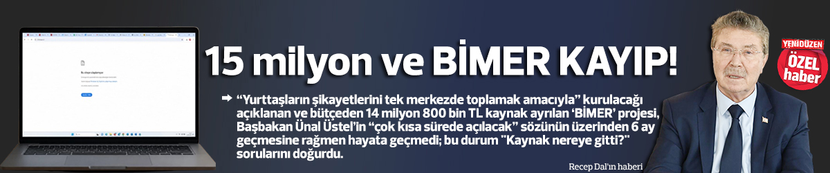 15 milyon ve BİMER KAYIP!