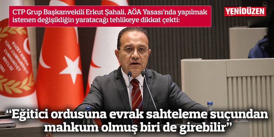 “Eğitici ordusuna evrak sahteleme suçundan mahkum olmuş biri de girebilir”