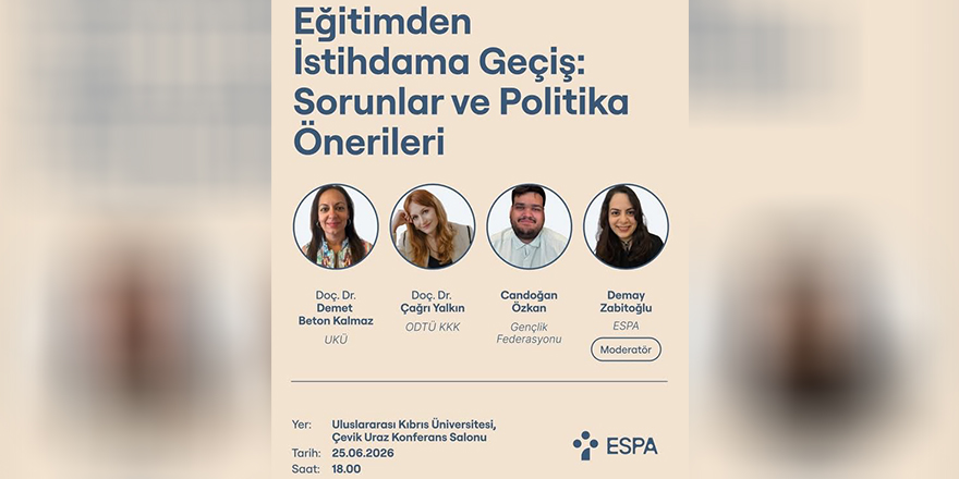 ESPA, “Eğitimden İstihdama Geçiş: Sorunlar ve Politika Önerileri Paneli" düzenliyor