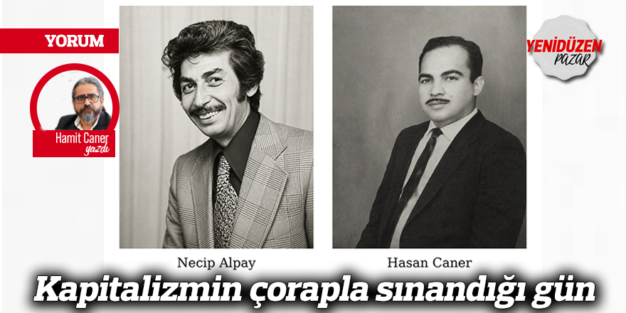 Kapitalizmin çorapla sınandığı gün