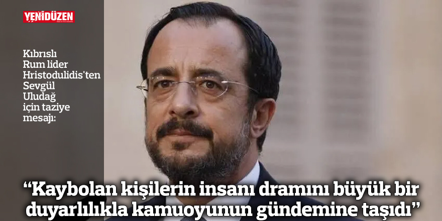 “Kaybolan kişilerin insanı dramını büyük bir duyarlılıkla kamuoyunun gündemine taşıdı”