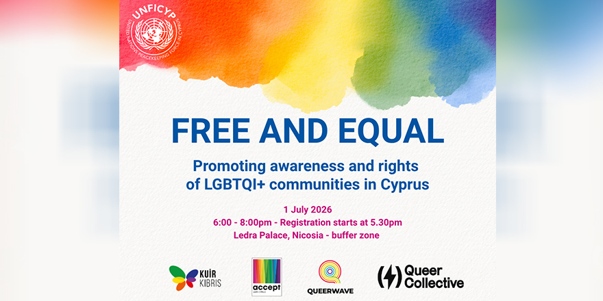 “Özgür ve Eşit: Kıbrıs’taki LGBTQI+ toplulukları için farkındalık ve hakların güçlendirilmesi" etkinliği yapılacak