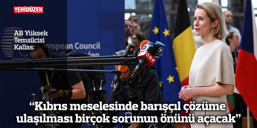 “Kıbrıs meselesinde barışçıl çözüme ulaşılması birçok sorunun önünü açacak”