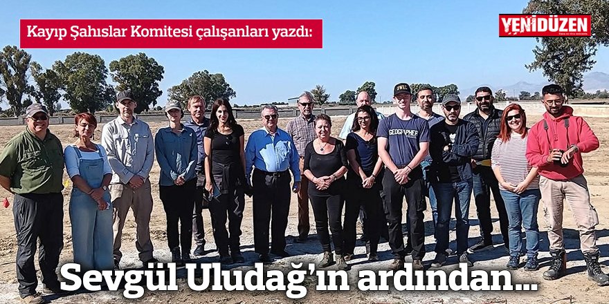 Sevgül Uludağ’ın ardından…