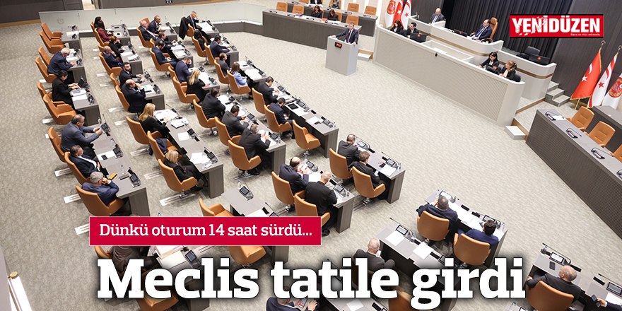 Meclis tatile girdi
