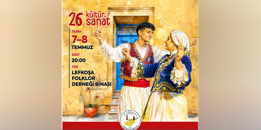 Lefkoşa Folklor Derneği 26. Kültür ve Sanat Günleri, Salı akşamı başlıyor