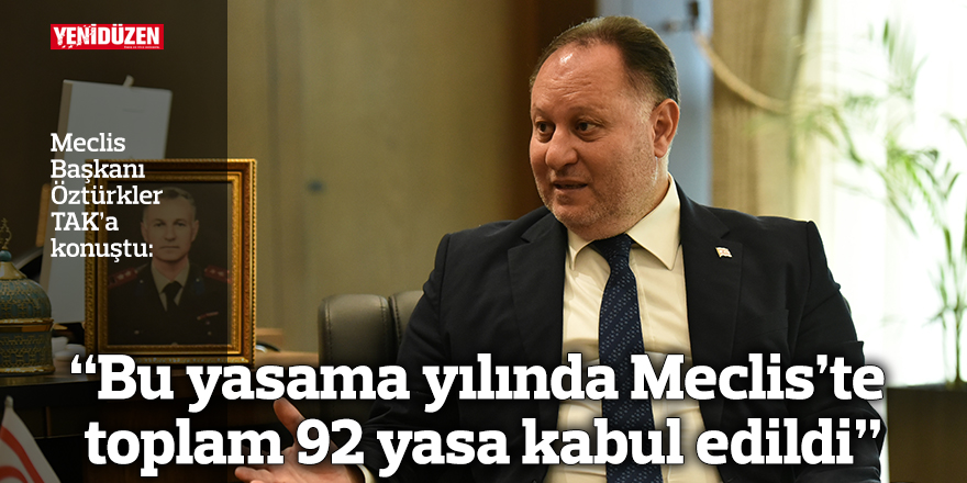 “Bu yasama yılında Meclis’te toplam 92 yasa kabul edildi”