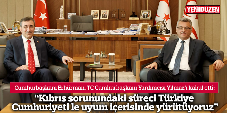 Cumhurbaşkanı Erhürman, Cevdet Yılmaz’ı kabul etti