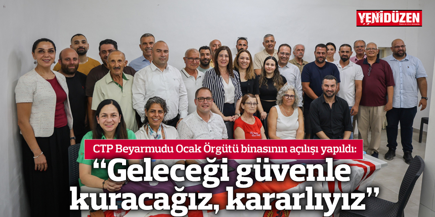 “Geleceği güvenle kuracağız, kararlıyız”