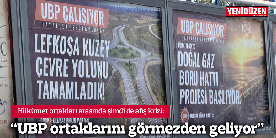 “UBP ortaklarını görmezden geliyor”