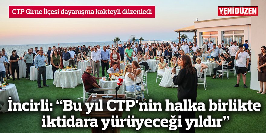 İncirli: “Bu yıl CTP'nin halka birlikte iktidara yürüyeceği yıldır”