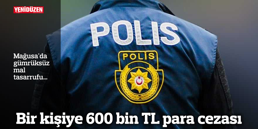 Mağusa'da gümrüksüz mal tasarrufu…