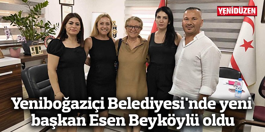 Yeniboğaziçi Belediyesi'nde yeni başkan Esen Beyköylü oldu