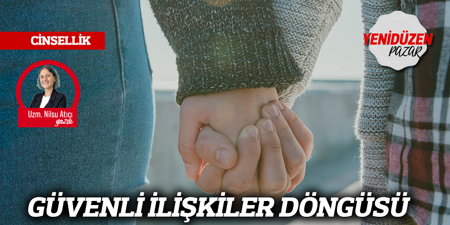 Güvenli ilişkiler döngüsü