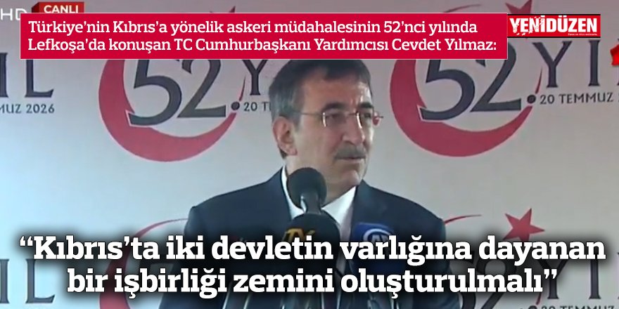“Kıbrıs’ta iki devletin varlığına dayanan bir işbirliği zemini oluşturulmalı”