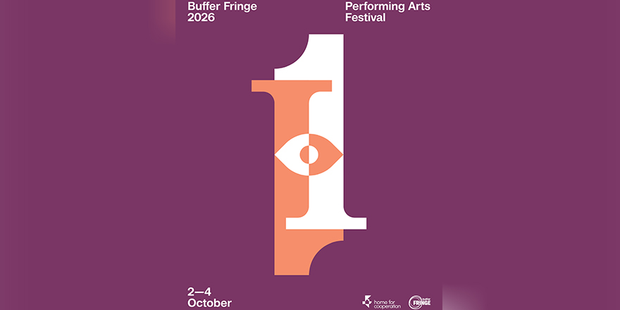 Buffer Fringe Gösteri Sanatları Festivali 2026 sanatçıları açıklandı