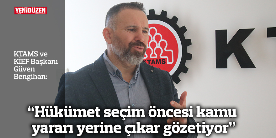“Hükümet seçim öncesi kamu yararı yerine çıkar gözetiyor”