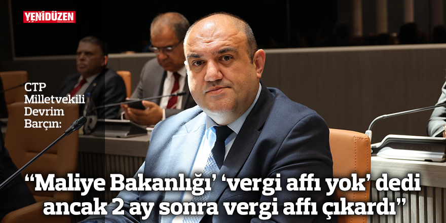 “Maliye Bakanlığı’ ‘vergi affı yok’ dedi ancak 2 ay sonra vergi affı çıkardı”