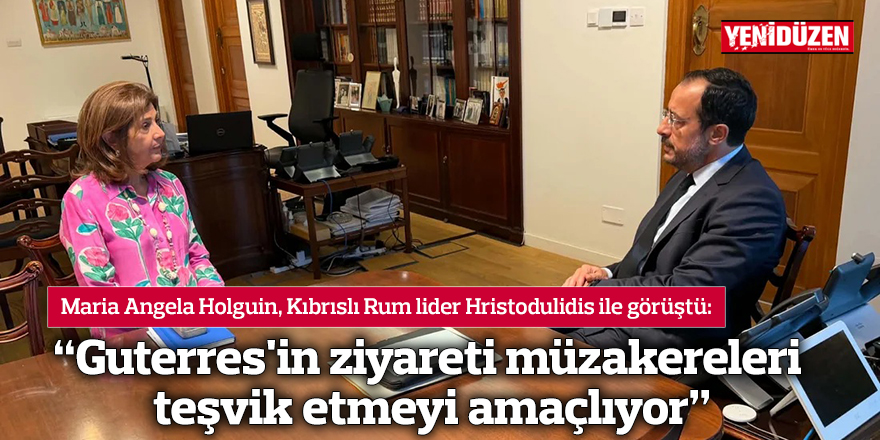 “Guterres'in ziyareti müzakereleri teşvik etmeyi amaçlıyor”