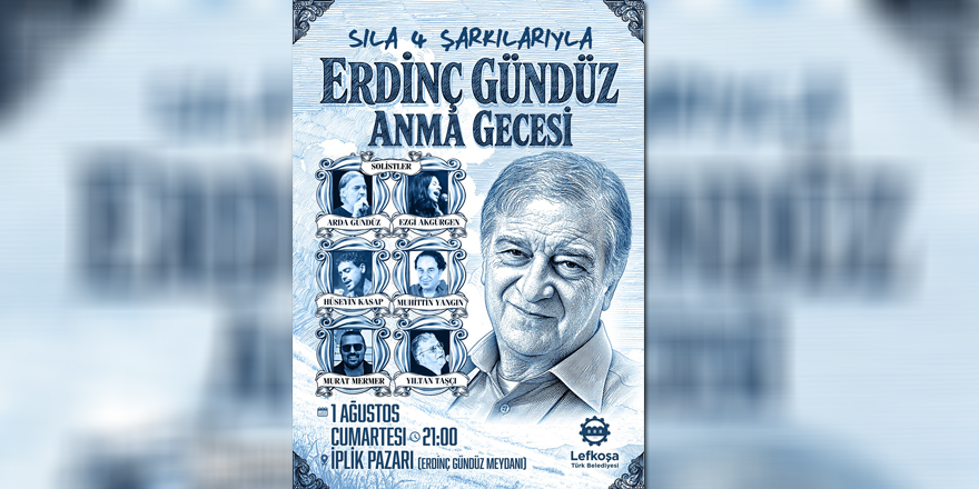 Erdinç Gündüz, şarkılarıyla anılacak