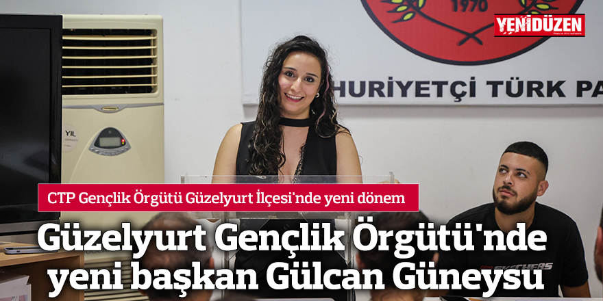 CTP Gençlik Örgütü Güzelyurt İlçesi'nde yeni dönem