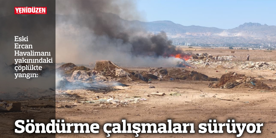 Eski Ercan Havalimanı yakınındaki çöplükte yangın