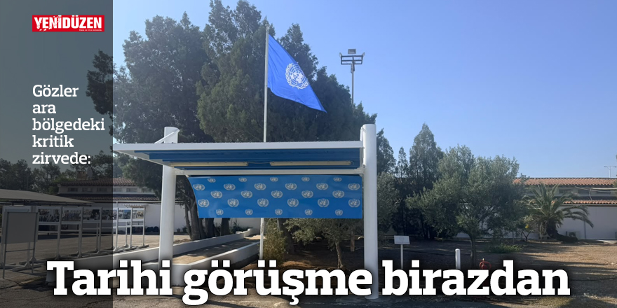 Tarihi görüşme birazdan