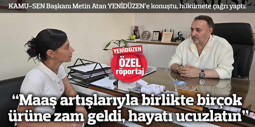 “Maaş artışlarıyla birlikte birçok ürüne zam geldi, hayatı ucuzlatın”