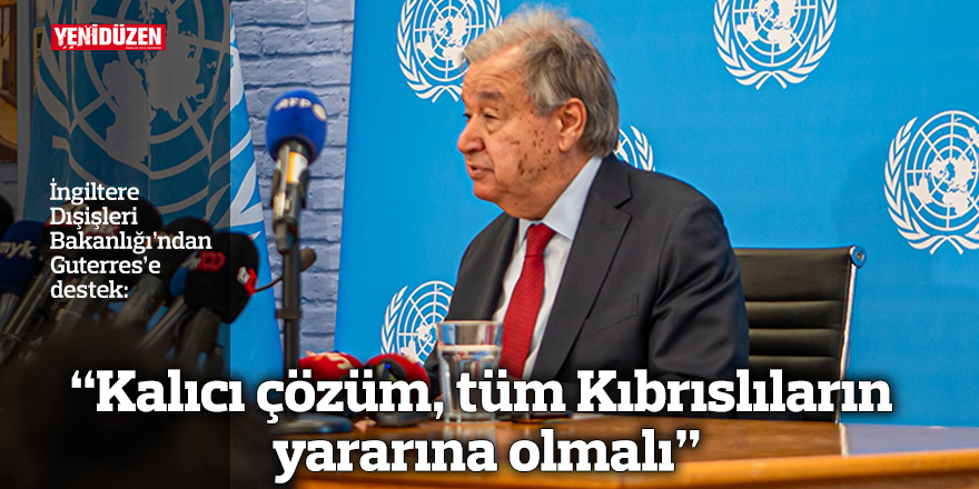 "Kalıcı çözüm, tüm Kıbrıslıların yararına olmalı"