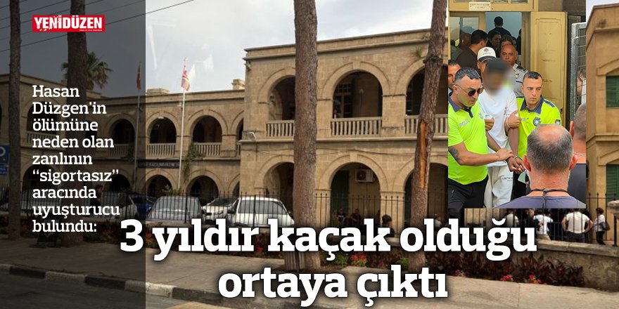 3 yıldır kaçak olduğu ortaya çıktı