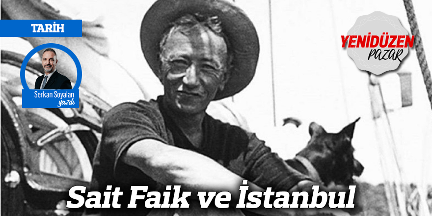 Sait Faik ve İstanbul